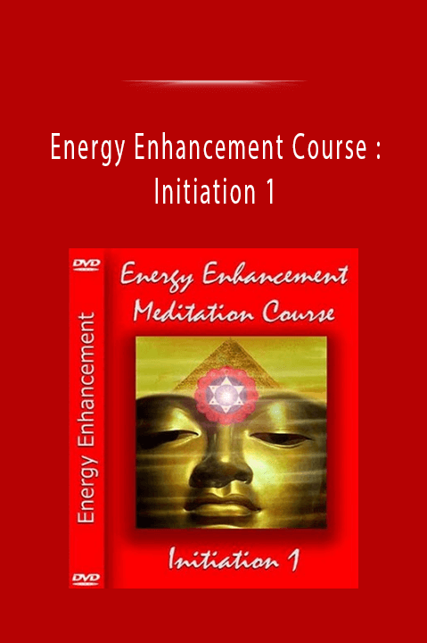 Energy Enhancement Course : Initiation 1