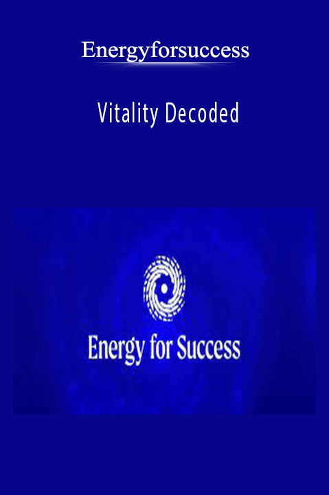 Vitality Decoded – Energyforsuccess