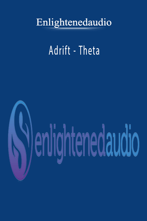 Adrift – Theta – Enlightenedaudio