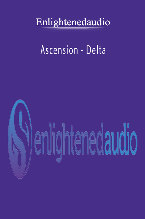 Ascension – Delta – Enlightenedaudio