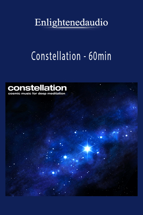 Constellation – 60min – Enlightenedaudio