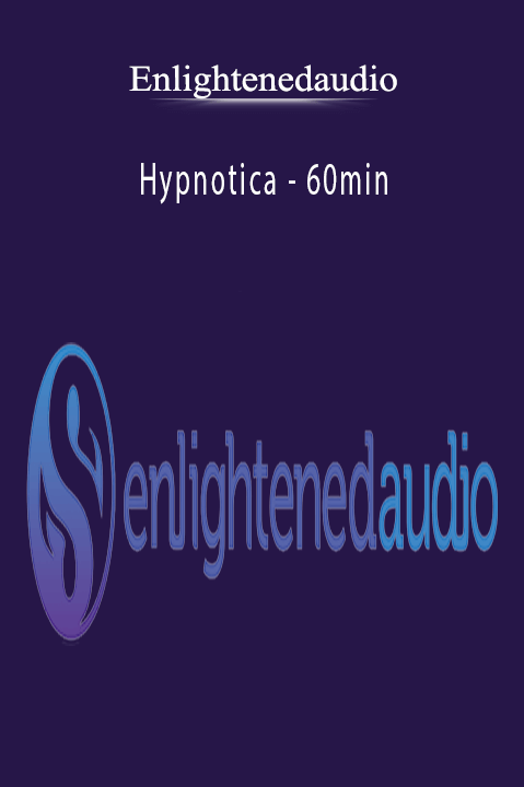 Hypnotica – 60min – Enlightenedaudio