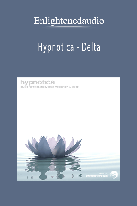 Hypnotica – Delta – Enlightenedaudio