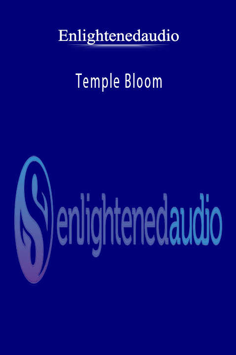 Temple Bloom – Enlightenedaudio