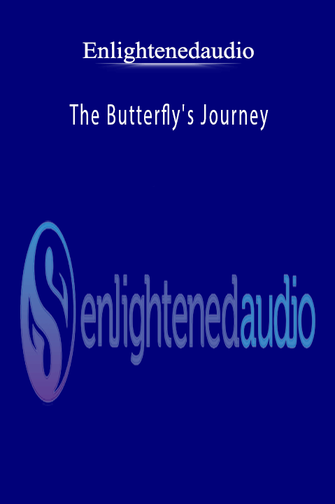 The Butterfly's Journey – Enlightenedaudio