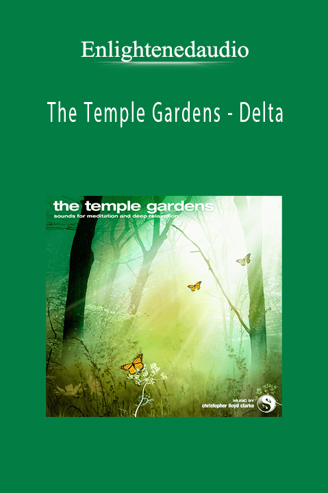 The Temple Gardens – Delta – Enlightenedaudio