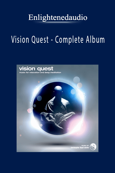 Vision Quest – Complete Album – Enlightenedaudio