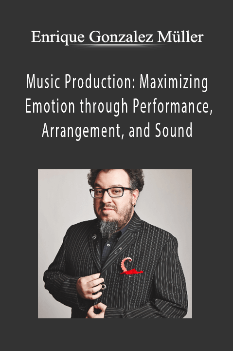 Music Production: Maximizing Emotion through Performance