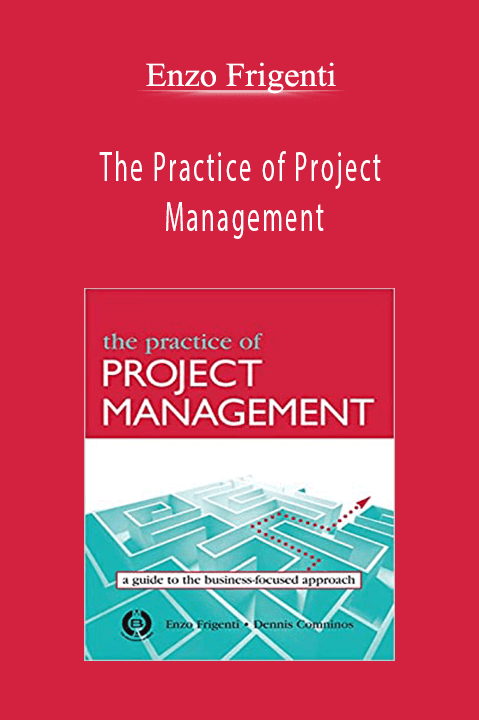 The Practice of Project Management – Enzo Frigenti