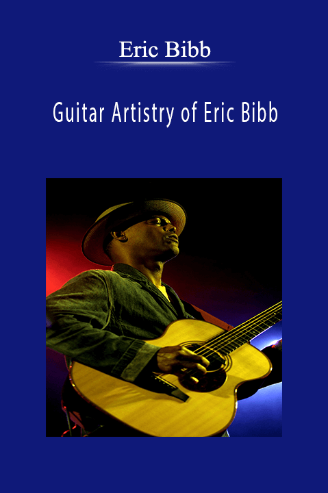 Guitar Artistry of Eric Bibb – Eric Bibb