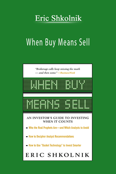 When Buy Means Sell – Eric Shkolnik