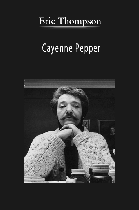 Cayenne Pepper – Eric Thompson