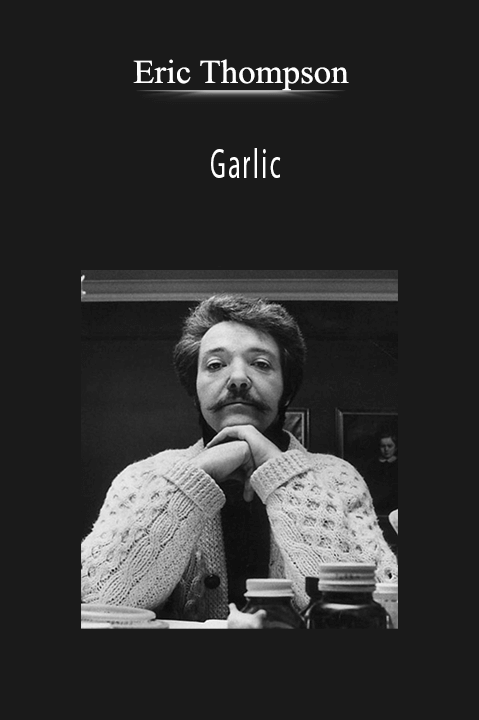 Garlic – Eric Thompson