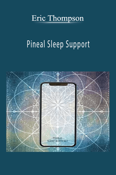 Pineal Sleep Support – Eric Thompson