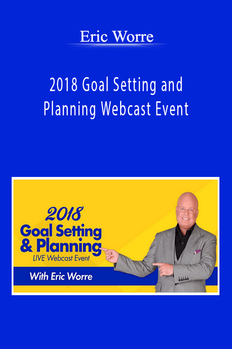 2018 Goal Setting and Planning Webcast Event – Eric Worre