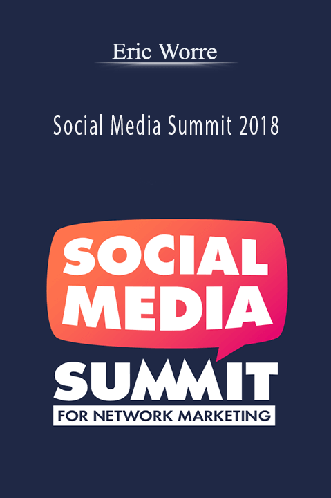 Social Media Summit 2018 – Eric Worre