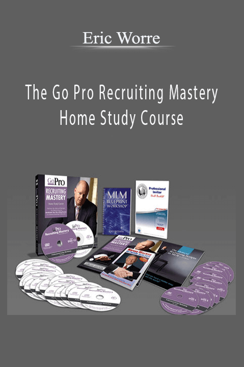 The Go Pro Recruiting Mastery Home Study Course – Eric Worre