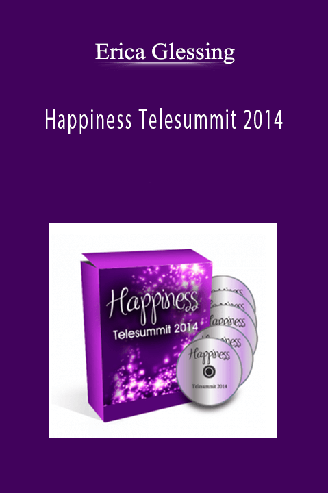 Happiness Telesummit 2014 – Erica Glessing