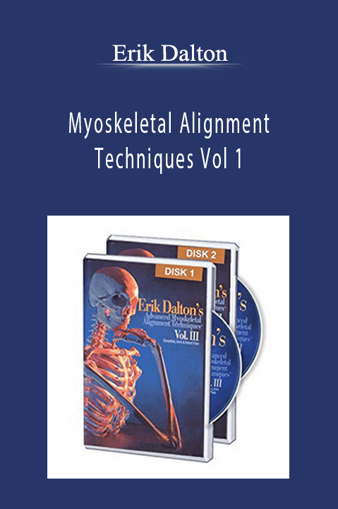 Myoskeletal Alignment Techniques Vol 1 – Erik Dalton