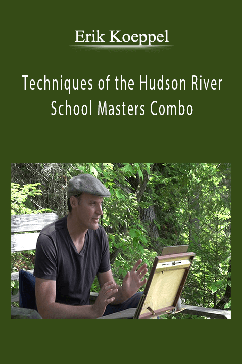 Erik Koeppel: Techniques of the Hudson River School Masters Combo