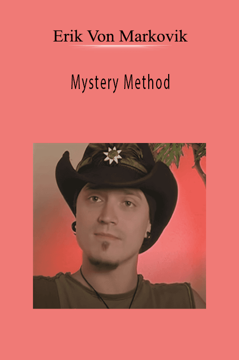 Mystery Method – Erik Von Markovik