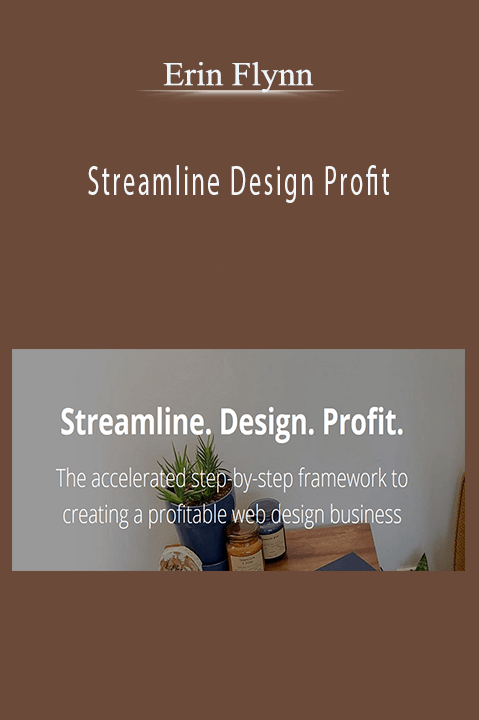 Streamline Design Profit – Erin Flynn