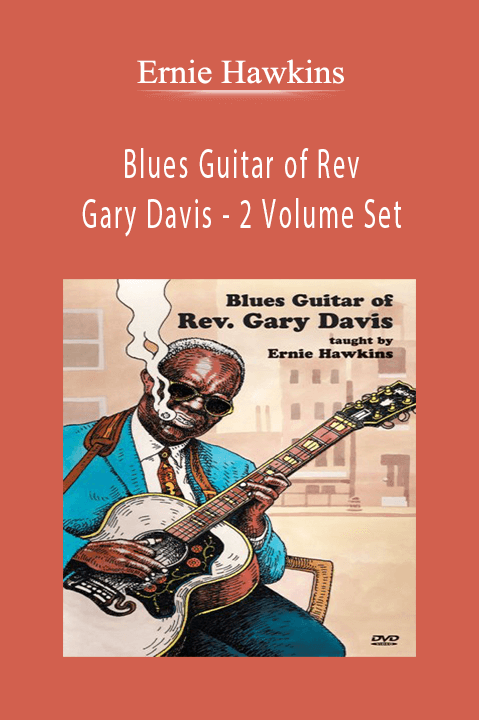 Blues Guitar of Rev. Gary Davis – 2 Volume Set – Ernie Hawkins