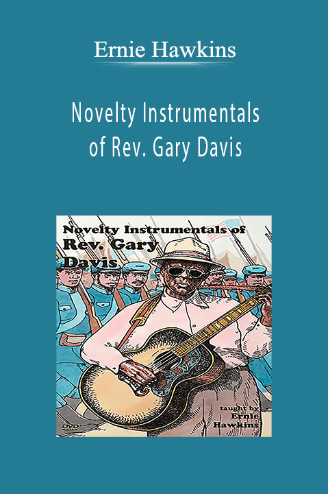 Novelty Instrumentals of Rev. Gary Davis – Ernie Hawkins