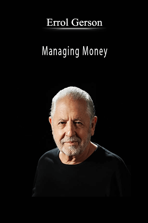 Managing Money – Errol Gerson