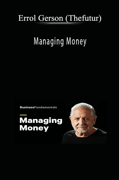 Managing Money – Errol Gerson (Thefutur)