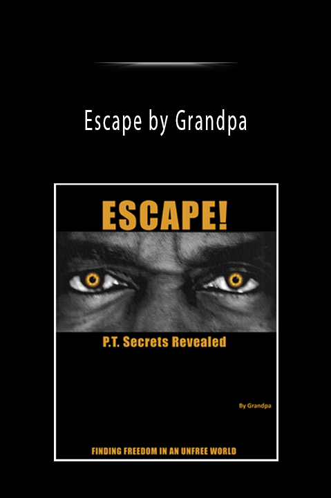 Escape by Grandpa