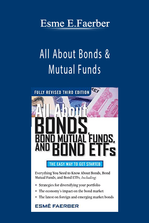 All About Bonds & Mutual Funds – Esme E.Faerber