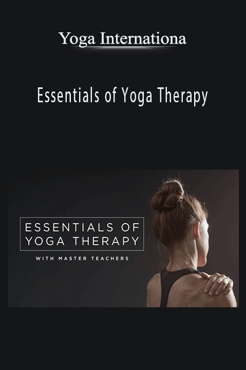 Yoga Internationa – Essentials of Yoga Therapy