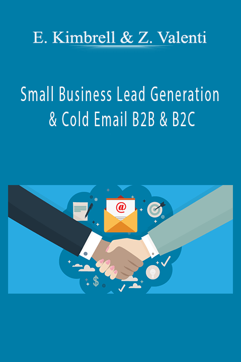 Small Business Lead Generation & Cold Email B2B & B2C – Evan Kimbrell & Zach Valenti