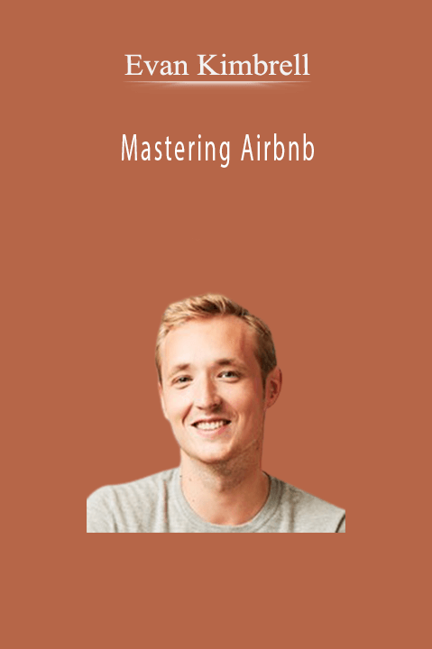 Mastering Airbnb – Evan Kimbrell