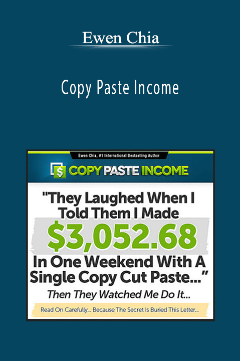 Copy Paste Income – Ewen Chia