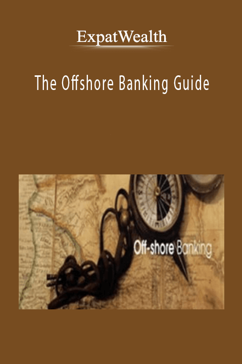 The Offshore Banking Guide – ExpatWealth