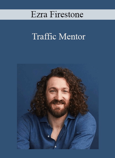 Traffic Mentor – Ezra Firestone