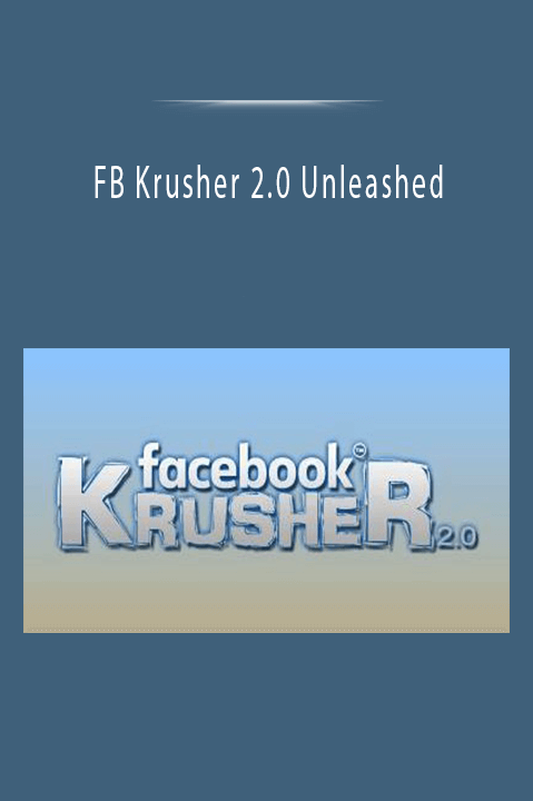 FB Krusher 2.0 Unleashed