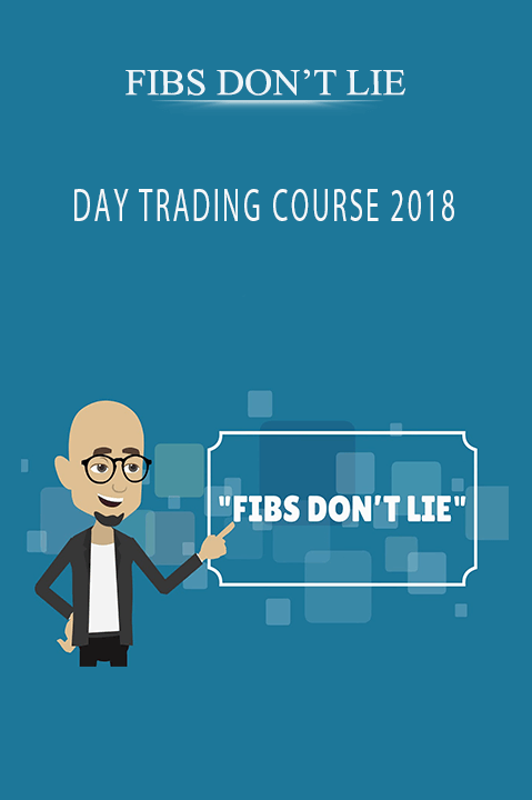 DAY TRADING COURSE 2018 – FIBS DON’T LIE