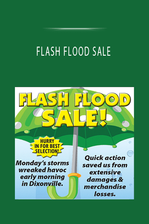 FLASH FLOOD SALE