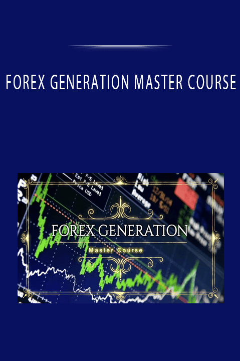 FOREX GENERATION MASTER COURSE