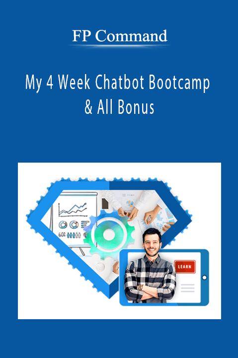 My 4 Week Chatbot Bootcamp & All Bonus – FP Command