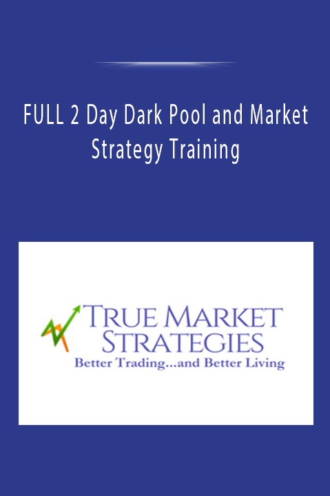 FULL 2 Day Dark Pool and Market Strategy Training