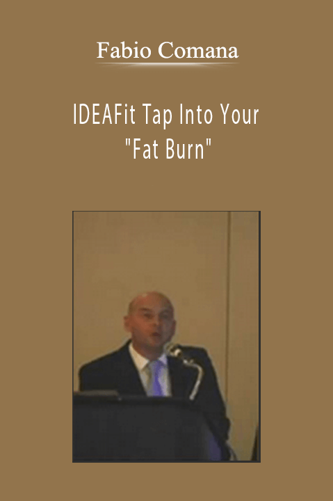 IDEAFit Tap Into Your "Fat Burn" – Fabio Comana