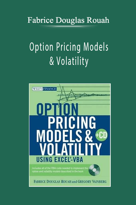 Option Pricing Models & Volatility – Fabrice Douglas Rouah