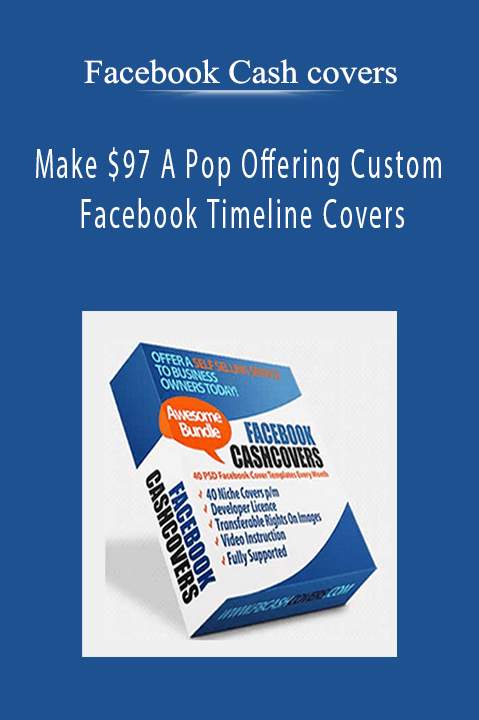 Make $97 A Pop Offering Custom Facebook Timeline Covers – Facebook Cash covers