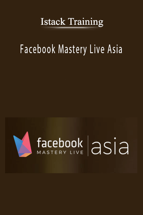 Istack Training – Facebook Mastery Live Asia