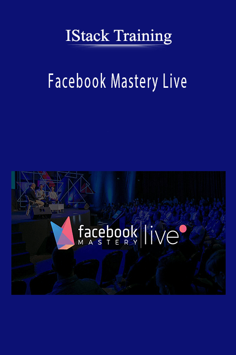 IStack Training – Facebook Mastery Live