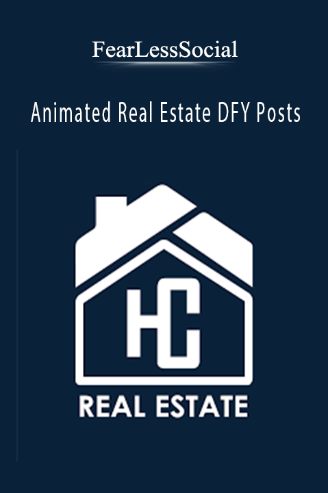 Animated Real Estate DFY Posts – FearLessSocial